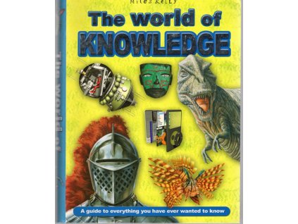 The world of Knowledge, Miles Kelly, 2011