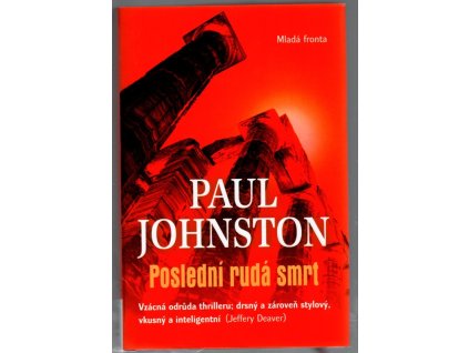 Poslední rudá smrt, Paul Johnston, 2007