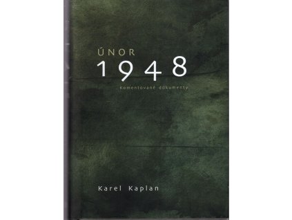 Únor 1948, Karel Kaplan, 2018