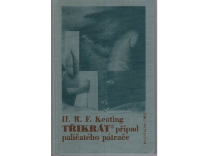 Třikrát případ paličatého pátrače, H. R. F Keating, 2001