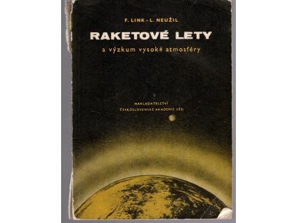 Raketové lety a výzkum vysoké atmosféry, František Link, 1957