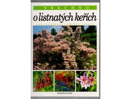 Všechno o listnatých keřích, Dáša Remešová, 2004