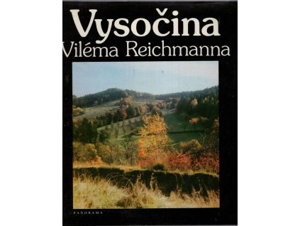 Vysočina Viléma Reichmanna, Vilém Reichner, 1988