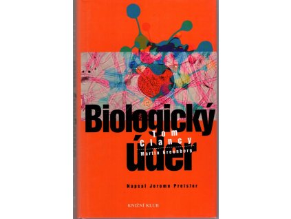 Biologický úder, Tom Clancy, 2003