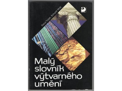 Malý slovník výtvarného umění, Raoul Trojan, 1996