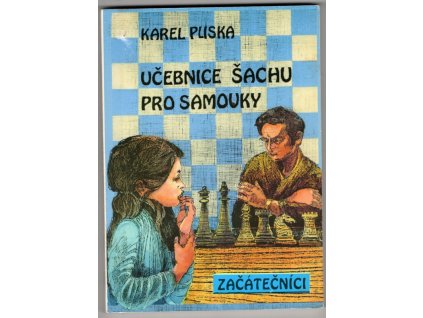 Učebnice šachu pro samouky, Začátečníci, Karel Pliska, 1996