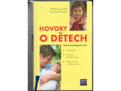 Hovory o dětech - lékařsko-pedagogický rádce, Wolfgang Goebel, 2012