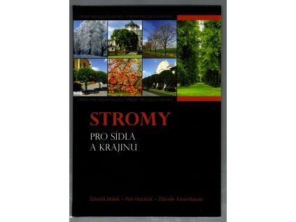 Stromy pro sídla a krajinu, Zdeněk Málek, 2012
