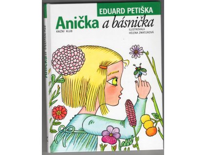 Anička a básnička, Eduard Petiška, 2005