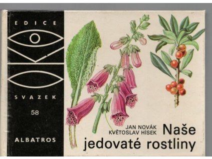 Naše jedovaté rostliny, Jan Novák, 1984
