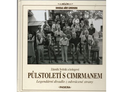 Půlstoletí s Cimrmanem - Legendární divadlo z odvrácené strany, Zdeněk Svěrák, 2016