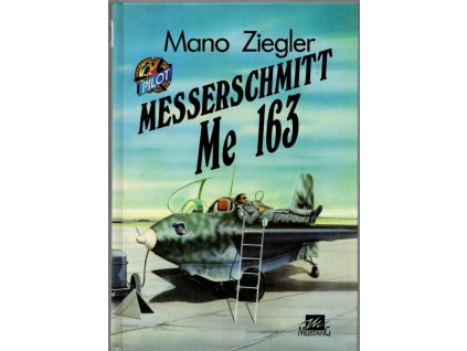 Messerschmitt Me 163, Mano Ziegler, 1993