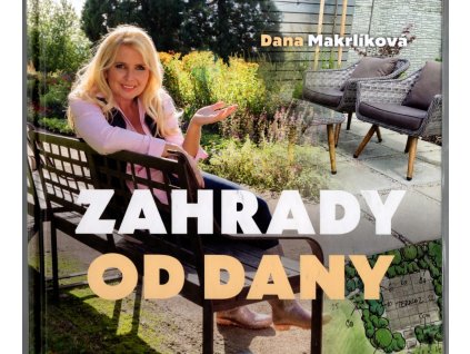 Zahrady od Dany 1-2, Dana Marklíková, 2021