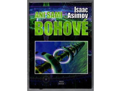 Ani sami bohové, Isaac Asimov, 2014