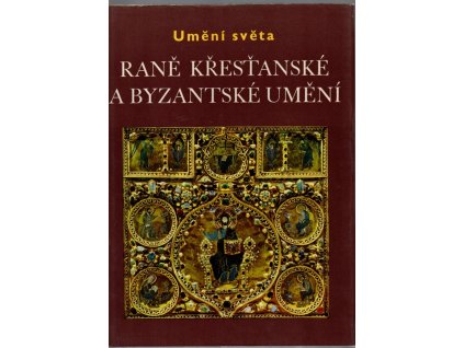 Raně křesťanské a byzantské umění, Jean Lassus, 1971