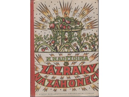Zázraky na záhonech, N. Naděždina, 1950
