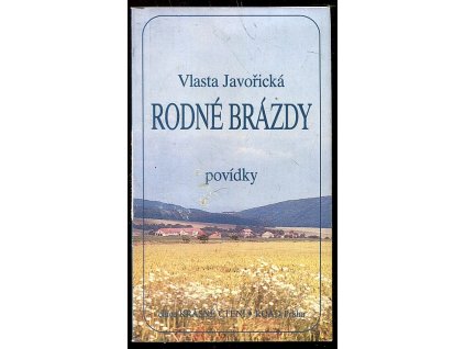 Rodné brázdy : povídky, Vlasta Javořická, 1992