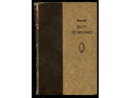 Život se nevrací, Jiří Marek, 1944