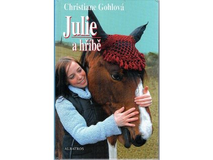 Julie a hříbě, Christiane Gohl, 2005