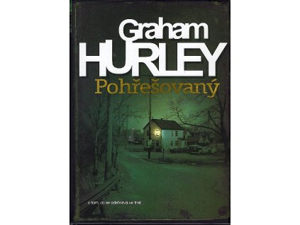 Pohřešovaný, Graham Hurley, 2008