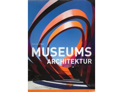 Museums Architektur, Chris van Uffelen, 2010