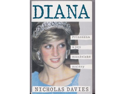 Diana - Princezna a její manželské maléry, Nicholas Davies, 1992