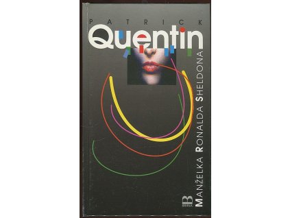 Manželka Ronalda Sheldona, Patrick Quentin, 1996