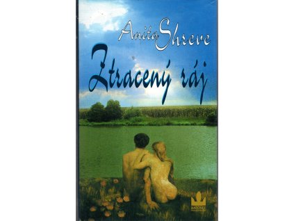 Ztracený ráj, Anita Shreve, 2001