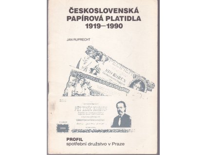 Československá papírová platidla 1919-1990, Jan Ruprecht, 1990