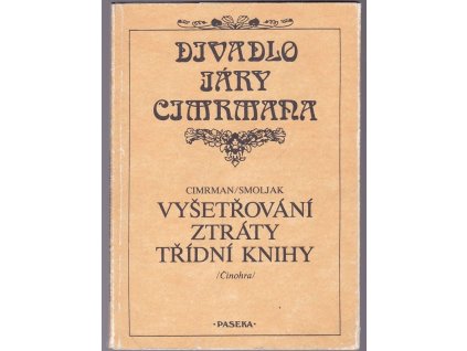 Vyšetřování ztráty třídní knihy : činohra, Ladislav Smoljak, 1992