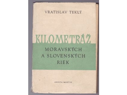 Kilometráž moravských a slovenských riek, Vratislav Teklý, 1956