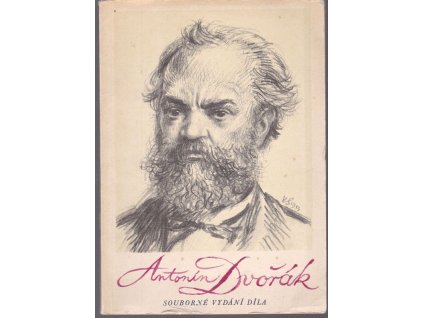 Antonín Dvořák : Souborné vydání díla, kolektiv, 1955