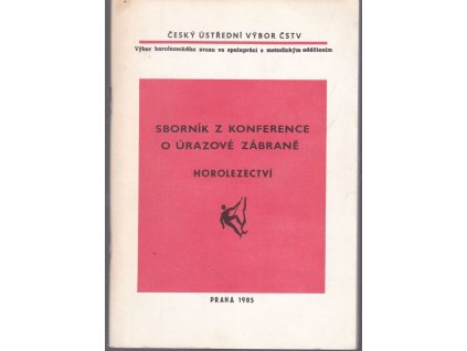 Sborník z konference o úrazové zábraně - Horolezectví, Jiří Tomčala, 1985