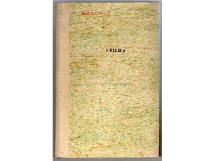 Film - podstata, historický vývoj, technika, možnosti a cíle kinematografu, Karel Smrž, 1924