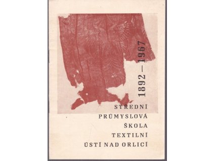 Střední průmyslová škola textilní Ústí nad Orlicí 1892-1967, 1967