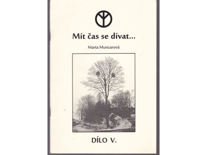 Mít čas se dívat..., Marta Munzarová, 0