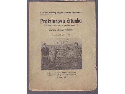 Praizlerova čítanka o účelném pěstování ovocného stromoví, Václav Praizler, 0