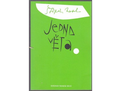 Jedna věta 2017, Štěpán Nosek, 2016