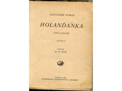 Holanďanka : L'Hollandaise : Rom, Alexandre Dumas, 1925