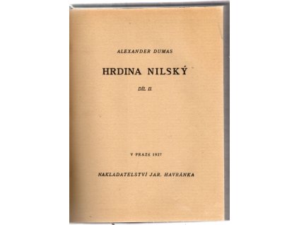 Hrdina nilský, Alexandre Dumas, 1927