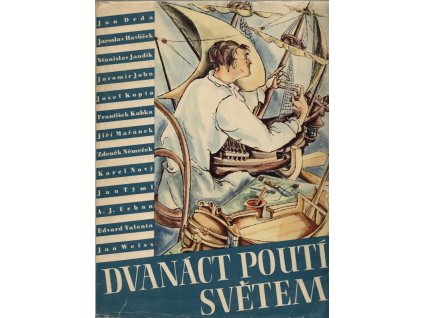 Dvanáct poutí světem : vyprávění o českých osudech v širém světě, Jan Drda, 1941