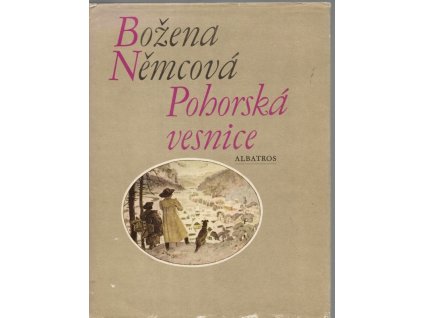 Pohorská vesnice : Povídka ze života lidu venkovského, Božena Němcová, 1973