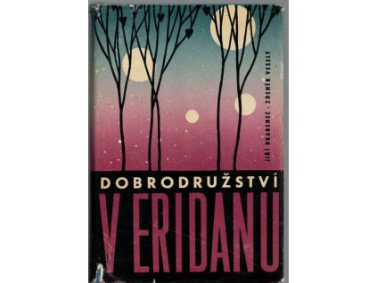 Dobrodružství v Eridanu, Jiří Brabenec, 1961