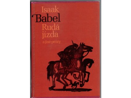 Rudá jízda a jiné prózy, Isaak Èmmanuilovič Babel', 1984