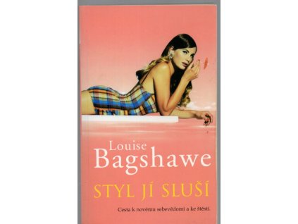 Styl jí sluší, Louise Bagshawe, 2004