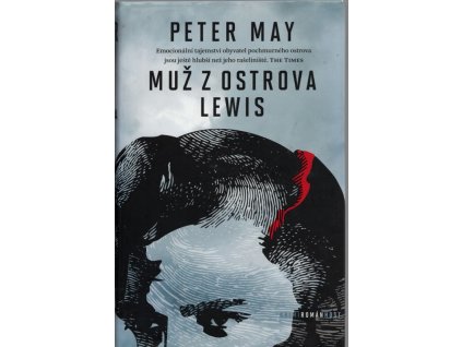 Muž z ostrova Lewis, Peter May, 2014