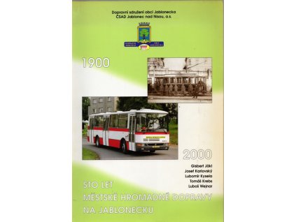 Sto let městské hromadné dopravy na Jablonecku, kol., 2000