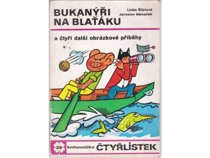Bukanýři na Blaťáku : obrázkové příběhy, Ljuba Štíplová, 1973