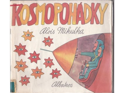 Kosmopohádky, Alois Mikulka, 1988
