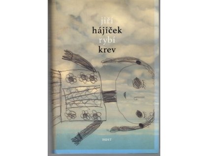 Rybí krev PODPIS, Jiří Hájíček, 2012